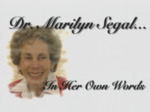 In Her Own Words Dr. Marilyn Segal - May 1997
