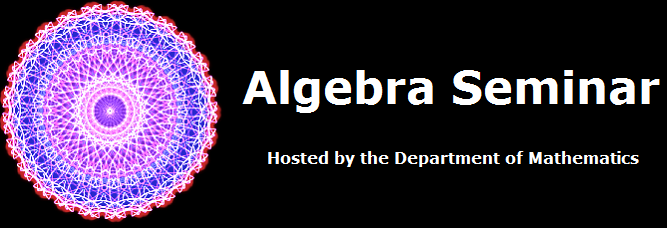 Algebra Seminar