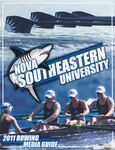 2011 NSU Sharks Women's Rowing Media Guide by Nova Southeastern University