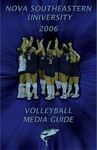 2006 NSU Sharks Volleyball Media Guide by Nova Southeastern University