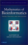 Mathematics of Bioinformatics : Theory, Practice, and Applications