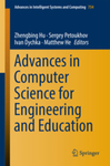Advances in Computer Science for Engineering and Education by Zhengbing Hu, Sergey Petoukhov, Ivan Dychka, and Matthew He