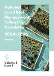 National Coral Reef Management Fellowship Newsletter Volume 5 | Issue 1 by National Oceanic and Atmospheric Administration (NOAA) Coral Reef Conservation Program