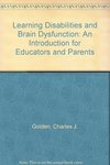 Learning Disabilities and Brain Dysfunction