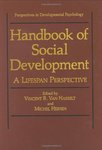 Handbook of social development:  A lifespan perspective