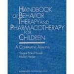 Handbook of behavior therapy and pharmacotherapy for children: A comparative analysis
