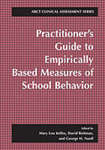 Behavior Problems in the School Setting: Synthesizing Structural and Functional Assessment