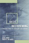 Basic Interviewing: A Practical Guide for Counselors and Clinicians