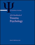 APA Handbook of Trauma Psychology: Volume 2: Trauma Practice