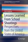 Lessons Learned From School Shootings: Perspectives from the United States of America