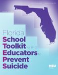 Florida School Toolkit for K-12 Educators to Prevent Suicide by Scott Poland and Catherine Ivey