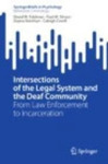 Understanding Deaf Culture, the Deaf Community, and American Sign Language in a Criminal Justice and Legal Context