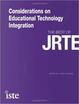 Considerations on Educational Technology Integration: The Best of JRTE by Lynne Schrum