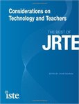 Considerations on Technology and Teachers: The Best of JRTE by Lynne Schrum