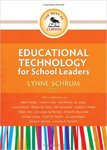 Educational Technology for School Leaders by Lynne Schrum