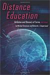 Distance education: definition and glossary of terms by Michael R. Simonson