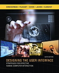 Designing the User Interface: Strategies for Effective Human-Computer Interaction, 6th Edition by Ben Shneiderman, Catherine Plaisant, Maxine S. Cohen, Steven Jacobs, Niklas Elmqvist, and Nicholas Diakopoulos