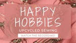 Happy Hobbies: Upcycled Sewing by Ruth Shaw