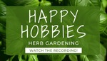 Happy Hobbies: Herb Gardening by Stacy R. Allsop