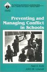 Preventing and Managing Conflict in Schools (Roadmaps to Success) by Neil Katz and John W. Lawyer