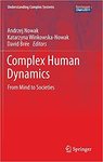 Dynamical Social Psychology: An Introduction by Andrzej Nowak, Robin R. Vallacher, Urszula A. Strawinska-Zanko, and David S. Bree