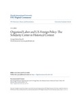 Organized Labor and U.S. Foreign Policy: The Solidarity Center in Historical Context by G. Nelson Bass III