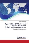 Ryan White CARE Act and HIV/AIDS Services Collaborative Governance
