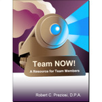 Team NOW! A Resource for Team Members by Robert Preziosi