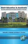 Adult Education in Academia by Bahaudin Mujtaba and Robert Preziosi