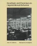 Readings and Exercises in Organizational Behavior by Jane Whitney Gibson and Richard M. Hodgetts