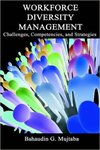 Workforce Diversity Management: Challenges, Competencies and Strategies by Bahaudin G. Mujtaba