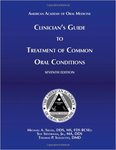 Treatment of Common Oral Conditions (American Academy of Oral Medicine Clinician's Guides) by Michael Alan Siegel, Sol Silverman, and Thomas P. Sollecito