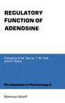 Local regulation by adenosine in heart, brain and skeletal muscle by R M. Berne, H R. Winn, R M. Knabb, S W. Ely, and R Rubio