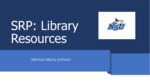 Library Resources for SRPs