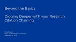 Digging Deeper with Your Research: Citation Chaining