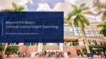 Beyond the Basics: Criminal Justice Expert Searching