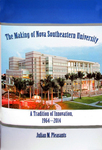 The Making of Nova Southeastern University: A Tradition of Innovation, 1964-2014