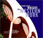 Frank Lloyd Wright: The Western Work