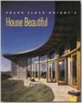 Frank Lloyd Wright's House Beautiful