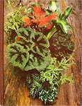 The Time-Life Encyclopedia of Gardening: Foliage House Plants