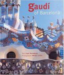 Gaudi of Barcelona by Lluis Permanyer and Melba Levick