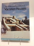 The Architectural Record Book of Vacation Houses