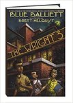 The Wright 3 by Blue Balliett and Brett Helquist