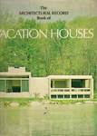 The Architectural Record Book of Vacation House