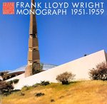 Frank Lloyd Wright Monograph 1951-1959