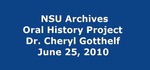 Interview with Dr. Cheryl Gotthelf - NSU Faculty by Cheryl Gotthelf