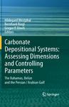 Parameters Controlling Modern Carbonate Depositional Environments: Approach by Hildegard Westphal, Gregor P. Eberli, and Bernhard Riegl