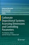 The Gulf: Facies Belts, Physical, Chemical, and Biological Parameters of Sedimentation on a Carbonate Ramp by Bernhard Riegl, Anthony Poiriez, Xavier Janson, and Kelly L. Bergman