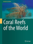 Coral Reefs of the World by Richard E. Dodge (series editor) and Bernhard Riegl (series editor)