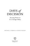 Days of Decision: Turning Points in U.S. Foreign Policy by David Kilroy and Michael J. Nojeim